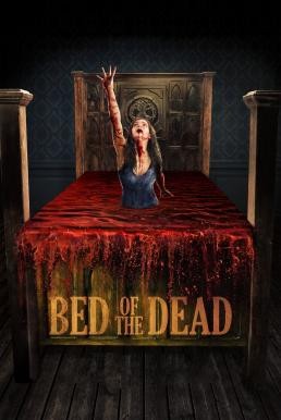 Bed of the Dead (2016) HDTV - ดูหนังออนไลน