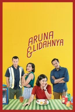 Aruna & Lidahnya (2018) - ดูหนังออนไลน