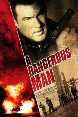 A Dangerous Man มหาประลัยคนอันตราย (2009) - ดูหนังออนไลน