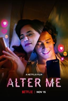Alter Me ความรักเปลี่ยนฉัน (2020) NETFLIX บรรยายไทย - ดูหนังออนไลน
