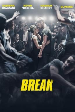 Break เบรก: แรงตามจังหวะ (2018) NETFLIX บรรยายไทย - ดูหนังออนไลน