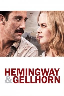 Hemingway & Gellhorn เฮ็มมิงเวย์กับเกลฮอร์น จารึกรักกลางสมรภูมิ (2012) - ดูหนังออนไลน
