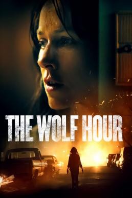 The Wolf Hour วิกาลสยอง (2019) บรรยายไทย - ดูหนังออนไลน