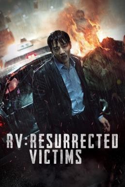 RV: Resurrected Victims (Heesaeng boohwalja) (2017) บรรยายไทย
