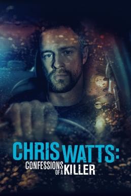 Chris Watts: Confessions of a Killer (2020) HDTV - ดูหนังออนไลน