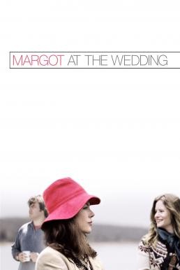 Margot at the Wedding มาร์ก็อต จอมจุ้นวุ่นวิวาห์ (2007) บรรยายไทย - ดูหนังออนไลน