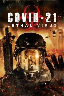 COVID-21: Lethal Virus (2021) HDTV