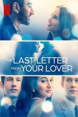 The Last Letter from Your Lover จดหมายรักจากอดีต (2021) NETFLIX บรรยายไทย - ดูหนังออนไลน