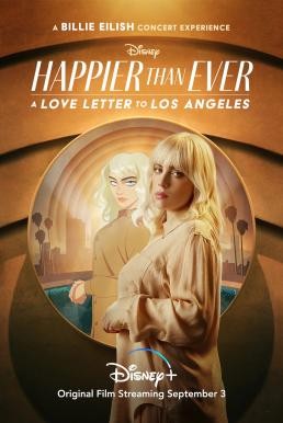Happier Than Ever: A Love Letter to Los Angeles (2021) บรรยายไทย - ดูหนังออนไลน