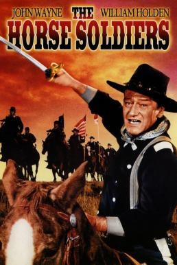 The Horse Soldiers (1959) บรรยายไทย - ดูหนังออนไลน