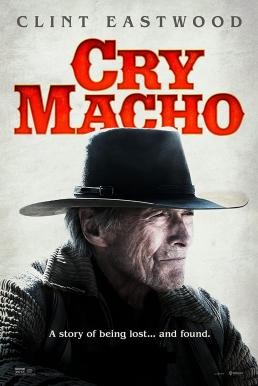 Cry Macho (2021) บรรยายไทย - ดูหนังออนไลน