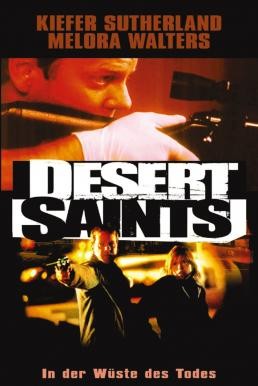 Desert Saints เดรสเซิร์ท เซนต์ (2002) บรรยายไทย - ดูหนังออนไลน