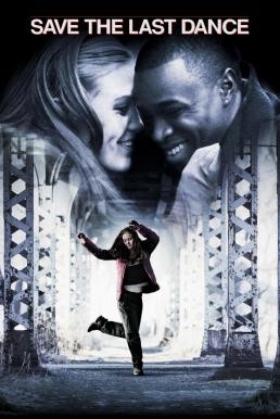 Save the Last Dance ฝ่ารัก ฝ่าฝัน เต้นสะท้านโลก (2001) - ดูหนังออนไลน