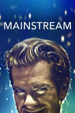 Mainstream (2020) บรรยายไทย - ดูหนังออนไลน