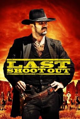 Last Shoot Out ดวลสั่งลา (2021) บรรยายไทย - ดูหนังออนไลน