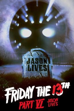 Friday the 13th Part VI: Jason Lives ศุกร์ 13 ฝันหวาน ภาค 6 ตอน เจสันคืนชีพ (1986) - ดูหนังออนไลน