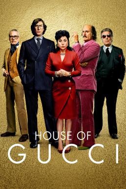 House of Gucci เฮาส์ ออฟ กุชชี่ (2021) บรรยายไทย