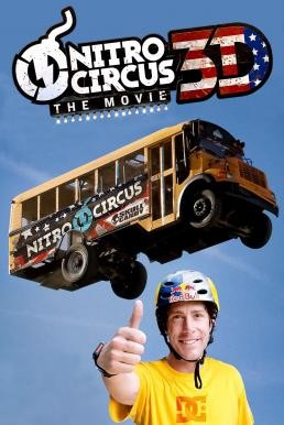 Nitro Circus: The Movie (2012) บรรยายไทย - ดูหนังออนไลน
