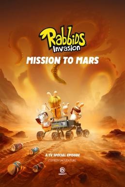 Rabbids Invasion: Mission to Mars กระต่ายซ่าพาโลกป่วน: ภารกิจสู่ดาวอังคาร (2022) NETFLIX - ดูหนังออนไลน