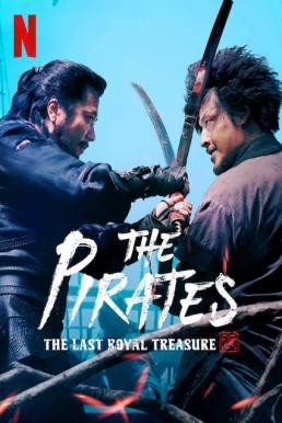 The Pirates: The Last Royal Treasure ศึกโจรสลัดชิงสมบัติราชวงศ์ (2022) NETFLIX - ดูหนังออนไลน