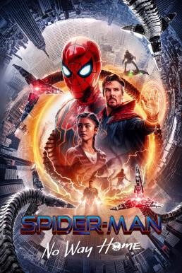 Spider-Man: No Way Home สไปเดอร์แมน: โน เวย์ โฮม (2021) - ดูหนังออนไลน