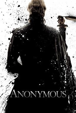 Anonymous นามปากกาลวงโลก (2011) - ดูหนังออนไลน