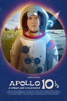Apollo 10½: A Space Age Childhood อะพอลโล 10 1/2: วัยเด็กยุคอวกาศ (2022) NETFLIX