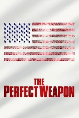The Perfect Weapon ยุทธศาสตร์ล้ำยุค (2020) บรรยายไทย - ดูหนังออนไลน