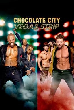 Chocolate City: Vegas Strip ช็อกโกแลตซิตี้: ถนนสายเวกัส (2017) บรรยายไทย