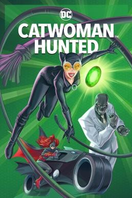 Catwoman: Hunted (2022) บรรยายไทย - ดูหนังออนไลน