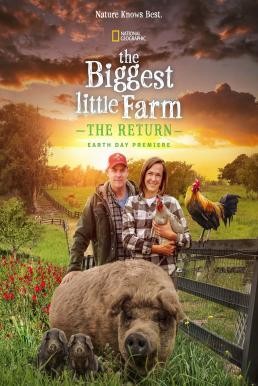 The Biggest Little Farm: The Return (2022) - ดูหนังออนไลน