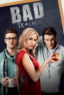 Bad Teacher จาร์ยแสบแอบเอ็กซ์ (2011) - ดูหนังออนไลน