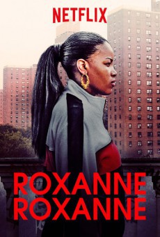 Roxanne, Roxanne 2017 - ดูหนังออนไลน