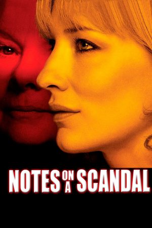 Notes on a Scandal (2006) บันทึกฉาวรักอันตราย - ดูหนังออนไลน