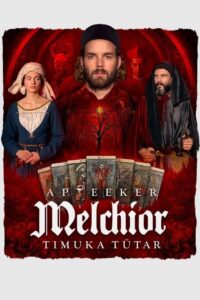 Melchior the Apothecary The Executioner’s Daughter (2023) - ดูหนังออนไลน