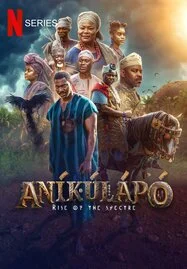 Anikulapo: Rise of the Spectre (2024) วิญญาณผงาด