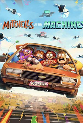 The Mitchells vs. the Machines บ้านมิตเชลล์ปะทะจักรกล