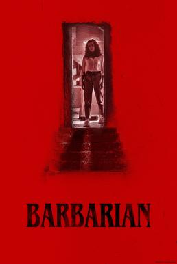 Barbarian (2022) - ดูหนังออนไลน