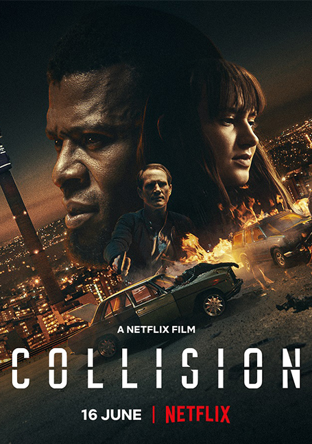 Collision ปะทะเดือด วันอันตราย (2022) NETFLIX บรรยายไทย - ดูหนังออนไลน