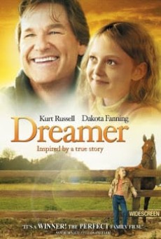 Dreamer: Inspired by a True Story ดรีมเมอร์ สู้สุดฝัน สู่วันเกียรติยศ (2005) - ดูหนังออนไลน