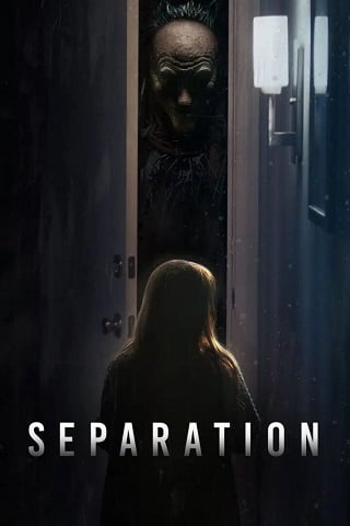 Separation (2021) - ดูหนังออนไลน
