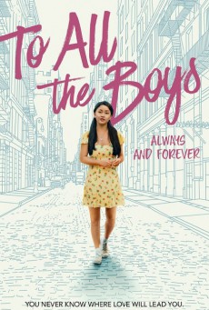 To All The Boys Always And Forever (2021) แด่ชายทุกคนที่ฉันเคยรักชั่วนิจนิรันดร์ - ดูหนังออนไลน