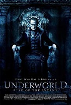 Underworld: Rise of the Lycans สงครามโค่นพันธุ์อสูร: ปลดแอกจอมทัพอสูร (ภาค 3) - ดูหนังออนไลน
