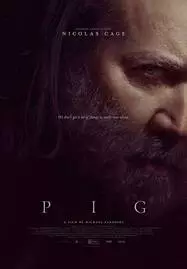 Pig หมูข้าหาย กับความหมายของชีวิต (2021) - ดูหนังออนไลน