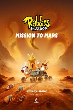 Rabbids Invasion: Mission to Mars กระต่ายซ่าพาโลกป่วน: ภารกิจสู่ดาวอังคาร (2022) NETFLIX - ดูหนังออนไลน