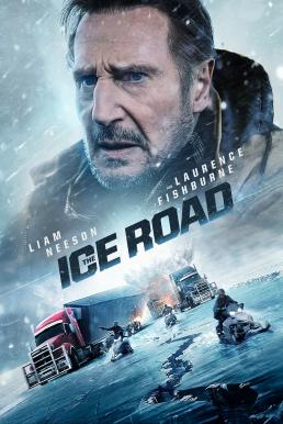 The Ice Road เหยียบระห่ำ ฝ่านรกเยือกแข็ง (2021) - ดูหนังออนไลน
