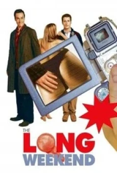 The Long Weekend แอ้มได้ก่อนเปิดเทอม (2005) - ดูหนังออนไลน