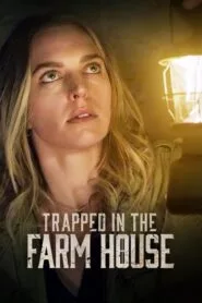 Trapped in the Farmhouse (2023) กับดักในบ้านไร่ - ดูหนังออนไลน