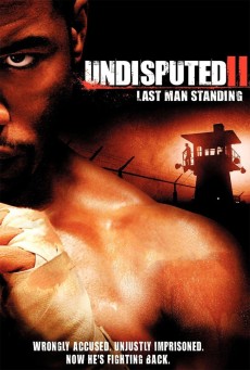 Undisputed 2: Last Man Standing คนทมิฬกำปั้นทุบนรก (2006)
