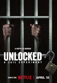Unlocked A Jail Experiment (2024) บททดสอบในคุก - ดูหนังออนไลน